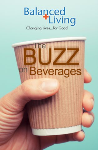 The Buzz on Beverages